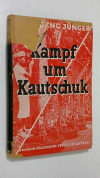 Kampf um Kautschuk