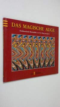 Das magische Auge : dreidimensionale Illusionsbilder