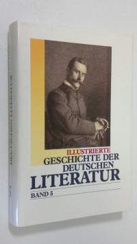 Illustrierte geschichte der deutschen literatur - band V