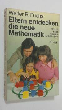 Eltern entdecken die neue Mathematik