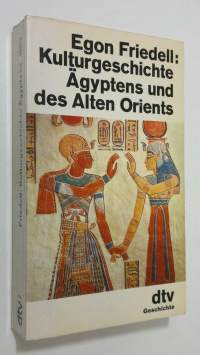 Kulturgeschichte Ägyptens und des Alten Orients