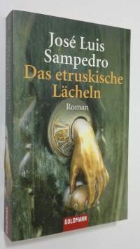 Das etruskische Lächeln : roman (ERINOMAINEN)