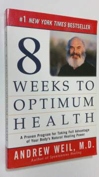 Eight Weeks to Optimum Health