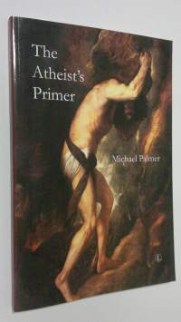 The Atheist&#039;s Primer (ERINOMAINEN)