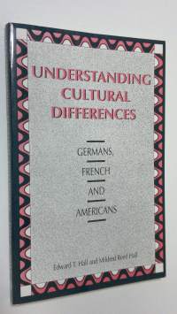 Understanding Cultural Differences : germans, french and americans