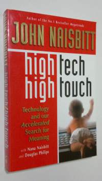 High Tech High Touch : technology and our accelerated search meaning