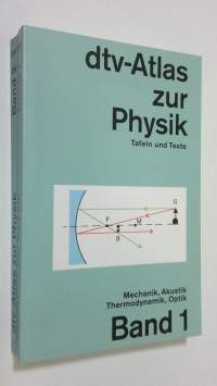 dtv-Atlas zur Physik : Tafeln und Texte 1-2 (ERINOMAINEN)