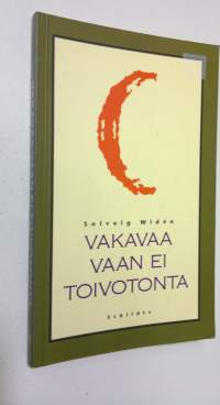 Vakavaa vaan ei toivotonta