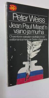 Jean Paul Marat&#039;n vaino ja murha : Charentonin sairaalan näyttelijäryhmän esittämänä ja herra de Saden ohjaamana : kaksinäytöksinen näytelmä