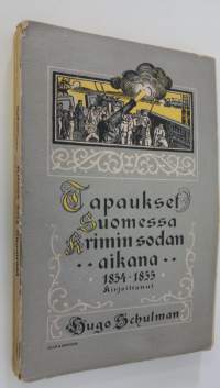 Tapahtumat Suomessa Krimin sodan aikana vv 1854-1855