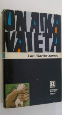 On aika vaieta