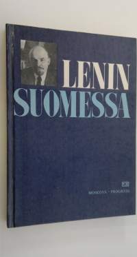 Lenin Suomessa : muistopaikkoja