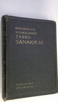 Ranskalais-suomalainen taskusanakirja = Dictionnaire de poche francais-finnois