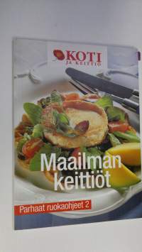 Maailman keittiöt - parhaat ruokaohjeet 2