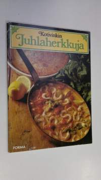 Kotivinkin juhlaherkkuja