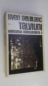 Talviuni : kertomus Sörmlannista 3