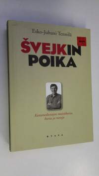 Svejkin poika : kansanedustajan muistikuvia, kuvia ja runoja