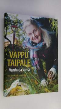 Vanha ja vireä : virkistyskirja vanhoille naisille (signeerattu)