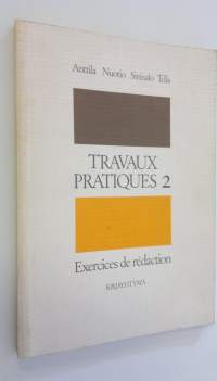 Travaux pratiques 2, Exercices de redaction