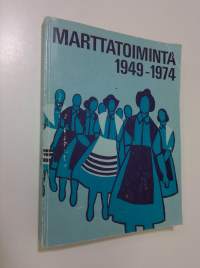 Marttatoiminta 1949-1974