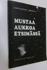 Mustaa aukkoa etsimässä