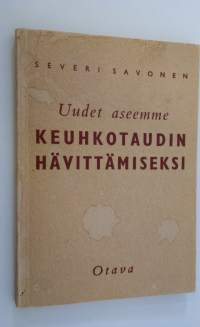 Uudet aseemme keuhkotaudin hävittämiseksi