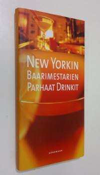 New Yorkin baarimestarien parhaat drinkit