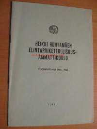 Heikki Huhtamäen elintarviketollisuusammattikoulu vuosikertomus 1962-1963