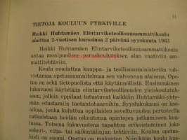 Heikki Huhtamäen elintarviketollisuusammattikoulu vuosikertomus 1962-1963