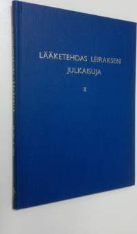 Lääketehdas Leiraksen julkaisuja 10 : Leiraksen VI luentopäivät lääkäreille Turussa 25.-26.5.1962