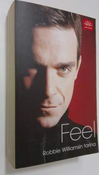Feel : Robbie Williamsin tarina