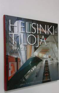 Helsinki-tiloja = Spaces