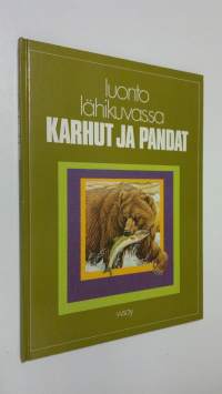 Luonto lähikuvassa 10, Karhut ja pandat