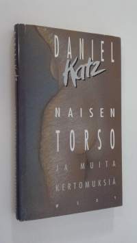 Naisen torso ja muita kertomuksia