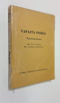 Vapaita poikia : nuorisokertomus