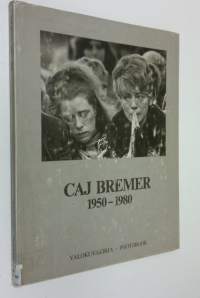 Caj Bremer : 1950-1980