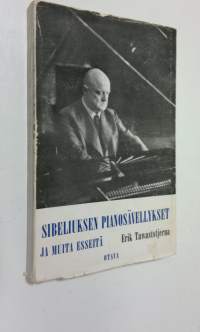 Sibeliuksen pianosävellykset ja muita esseitä