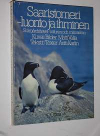 Saaristomeri - luonto ja ihminen = Skärgårdshavet - naturen och människan