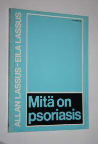 Mitä on psoriasis