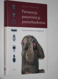 Paviaaneja, punaviiniä ja puutarhanhoitoa : esseitä ihmisen biologiasta