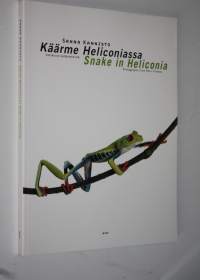 Käärme Heliconiassa : valokuvia sademetsistä = Snake in Heliconia : photographs from rain forests