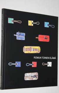 Romun toinen elämä : esineitä Länsi-Afrikasta = Renaissance de la feraille : objets de l&#039;Afrique de l&#039;Ouest