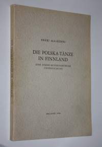Die Polska-Tänze in Finnland : eine ethno-musikologische Untersuchung