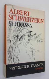 Albert Schweitzerin seurassa