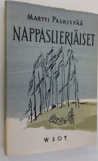 Nappaslieriäiset : novelleja