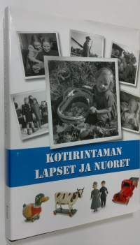 Kotirintaman lapset ja nuoret : Suomi 1939-1945