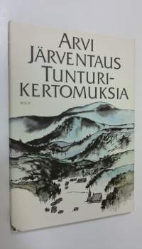 Tunturikertomuksia (lukematon, UUDENVEROINEN)