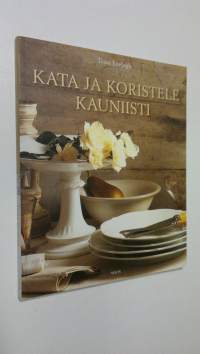 Kata ja koristele kauniisti