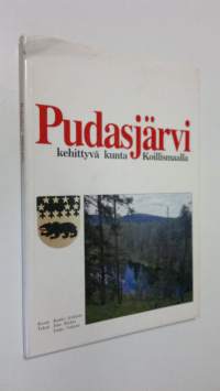Pudasjärvi : kehittyvä kunta Koillismaalla