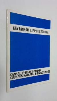 Käytännön lipputietoutta : järjestöille, liikelaitoksille sekä yksityisille kansalaisille